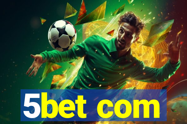 5bet com